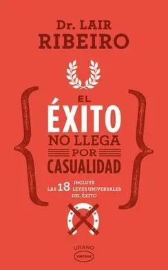 El Exito no Llega por Casualidad (N. Ed. )