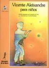 Vicente Aleixandre para Niños