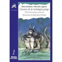 Amn30. Cuentos Mitologia Griega Viii. En los Montes y en lo