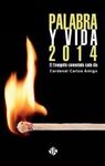PALABRA Y VIDA 2014. EL EVANGELIO COMENTADO CADA DIA