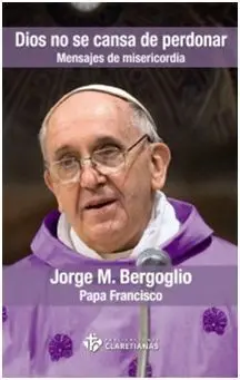 Dios no se Cansa de Perdonar