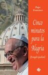 CINCO MINUTOS PARA LA ALEGRIA. EVANGELII GAUDIUM