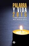 PALABRA Y VIDA 2015. EVANGELIO COMENTADO