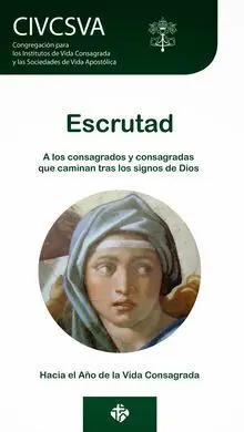 Escrutad. A los Consagrados que Caminan Tras los Signos