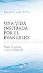 UNA VIDA INSPIRADA POR EL EVANGELIO