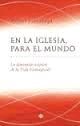 EN LA IGLESIA, PARA EL MUNDO