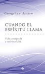 CUANDO EL ESPÍRITU LLAMA