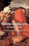 PROFETAS DEL DIOS VIVO