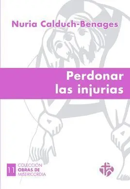 Perdonar las Injurias