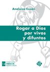 ROGAR A DIOS POR VIVOS Y DIFUNTOS