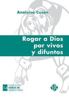 Rogar a Dios por Vivos y Difuntos