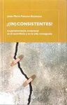 ¿INCONSISTENTES?