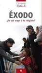 ÉXODO, ¿POR QUÉ ACOGER A LOS REFUGIADOS?