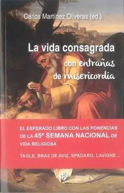 La Vida Consagrada con Entrañas de Misericordia