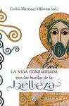 LA VIDA CONSAGRADA TRAS LAS HUELLAS DE LA BELLEZA