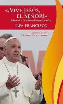 ¡Vive Jesus, el Señor!