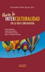 Hacia la Interculturalidad en la Vida Consagrada