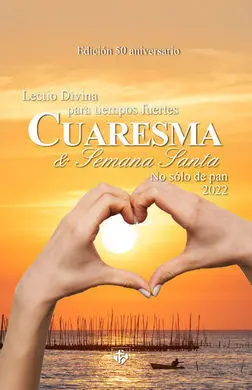 Lectio Divina para Tiempos Fuertes. Cuaresma y Sem