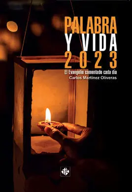 Palabra y Vida 2023 / el Evangelio Comentado Dia a