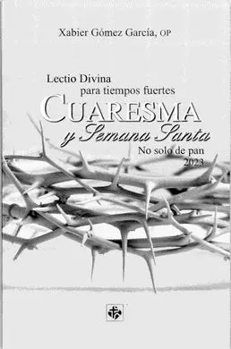Lectio Divina para Tiempos Fuertes. Cuaresma y S. santa 2023