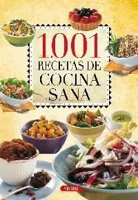 1001 Recetas de Cocina Sana