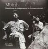 MBINI. CAZADORES DE IMAGENES EN LA GUINEA COLONIAL