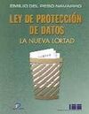 LEY DE PROTECCIÓN DE DATOS. LA NUEVA LORTAD