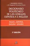 Diccionario Politécnico de las Lenguas Española e Inglesa I. Inglés-Español / English-Spanish (3ª Ed