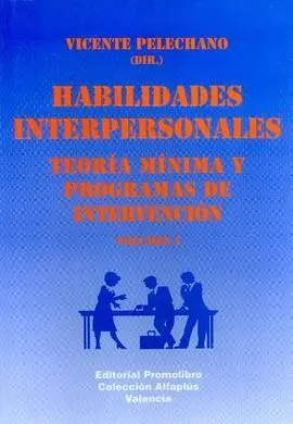 Habilidades Interpersonales. Teoria Minima Programas Intervencion