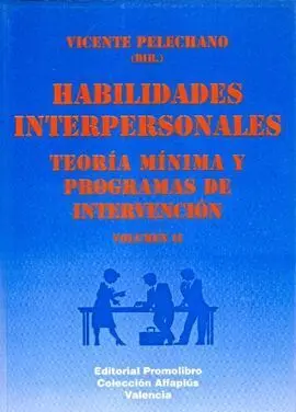 Habilidades Interpersonales. Teoria Minima Vol Ii