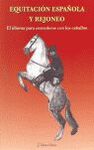 EQUITACION ESPAÑOLA Y REJONEO