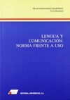 LENGUA Y COMUNICACIÓN. NORMA FRENTE A USO
