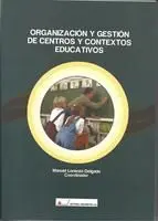 Organización y Gestión de Centros y Contextos Educativos