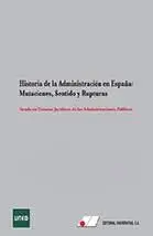 Historia de la Administración en España:mutaciones, Sentido y Rupturas