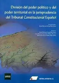 División del Poder Político y del Poder Territorial en la Jurisprudencia del Tribunal Constitucional Español