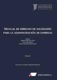 Manual de Derecho de Sociedades para la Administración de Empresas