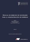 MANUAL DE DERECHO DE SOCIEDADES PARA LA ADMINISTRACION DE EMPRESAS. 2ª ED.