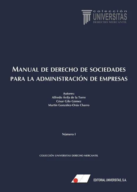 Manual de Derecho de Sociedades para la Administracion de Empresas. 2ª Ed.