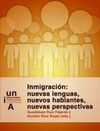 INMIGRACIÓN: NUEVAS LENGUAS, NUEVOS HABLANTES, NUEVAS PERSPECTIVAS