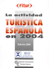 LA ACTIVIDAD TURÍSTICA ESPAÑOLA EN 2004