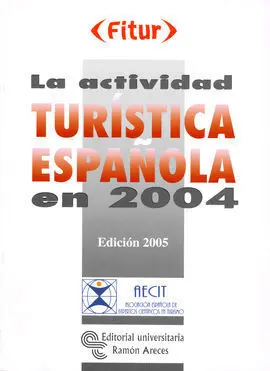 La Actividad Turística Española en 2004