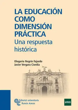 La Educación Como Dimensión Práctica