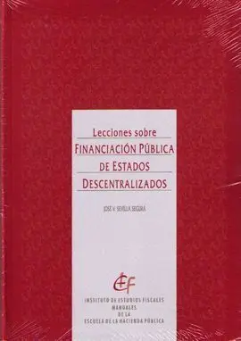 Lecciones Sobre Financiación Pública de Estados Descentralizados