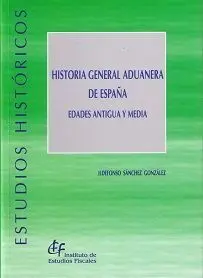 Historia General Aduanera de España