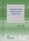 HISTORIA DE LA DEUDA PÚBLICA EN ESPAÑA (SIGLOS XVI-XXI)