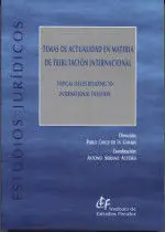 Temas de Actualidad en Materia de Tributación Internacional
