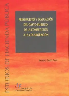 Presupuesto y Evaluación del Gasto Público: de la Competición a la Colaboración
