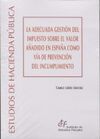 LA ADECUADA GESTIÓN DEL IMPUESTO SOBRE EL VALOR AÑADIDO