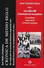 Del Frap a Podemos I: los Años 60 el Nacimiento de una Quimera