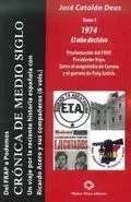 Del Frap a Podemos Iii: 1974. El Año Decisivo